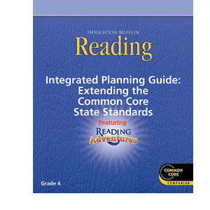 Houghton Mifflin Reading - CommonCore Integrated Planning Guide